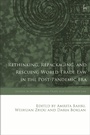 Cover: Rethinking, Repackaging, and Rescuing World Trade Law in the Post-Pandemic Era - Hart Publishing