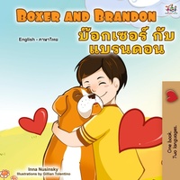 Abbildung von: Boxer and Brandon (English Thai Bilingual Book for Kids) - KidKiddos Books Ltd.