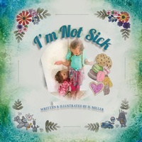 Enlarge image Cover: I'm Not Sick - Hippocratic Oath Publishing