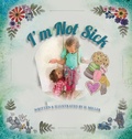 Cover: I'm Not Sick - Hippocratic Oath Publishing
