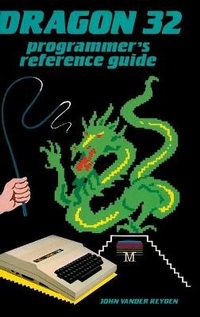 Enlarge image Cover: Dragon 32 Programmer's Reference Guide - Acorn Books