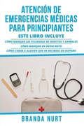 Cover: Atencion de Emergencias Medicas Para Principiantes - Ladoo Publishing LLC