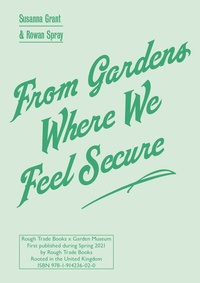 Abbildung von: From Gardens Where We Feel Secure - Rough Trade Books