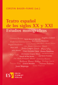Abbildung von: Teatro español de los siglos XX y XXI - Erich Schmidt Verlag