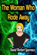 Cover: The Woman Who Rode Away - Phoemixx Classics Ebooks