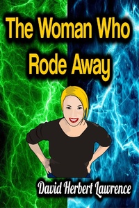 Enlarge image Cover: The Woman Who Rode Away - Phoemixx Classics Ebooks