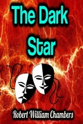 Cover: The Dark Star - Phoemixx Classics Ebooks