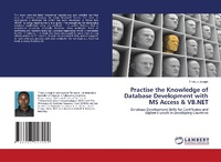 Abbildung von: Practise the Knowledge of Database Development with MS Access & VB.NET - LAP Lambert Academic Publishing
