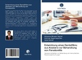 Cover: Entwicklung eines Dentalfilms aus Aloevera zur Behandlung von Parodontitis - Verlag Unser Wissen