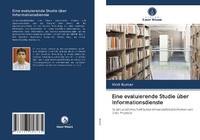 Abbildung von: Eine evaluierende Studie über Informationsdienste - Verlag Unser Wissen