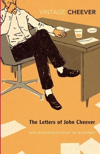 Enlarge image Cover: The Letters of John Cheever - Vintage Classics