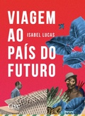 Cover: Viagem ao pa&iacute;s do futuro - Cepe editora