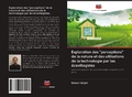 Cover: Exploration des "perceptions" de la nature et des utilisations de la technologie par les &eacute;covillagistes - Editions Notre Savoir