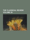 Cover: The Classical Review (Volume 6) - Rarebooksclub.com