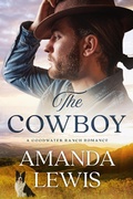 Cover: The Cowboy: A Goodwater Ranch Romance - Edgar Press