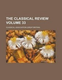 Enlarge image Cover: The Classical Review (Volume 8) - Rarebooksclub.com