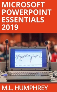 Enlarge image Cover: PowerPoint Essentials 2019 - M.L. Humphrey