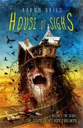 Cover: House of Sighs - Crystal Lake Publishing