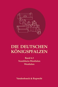 Abbildung von: Die deutschen Königspfalzen. Band 6: Nordrhein-Westfalen - Vandenhoeck & Ruprecht