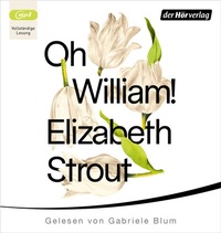 Abbildung von: Oh, William! - Der Hörverlag