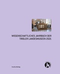 Cover: Wissenschaftliches Jahrbuch der Tiroler Landesmuseen 2021 - Studien Verlag