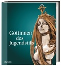 Cover: G&ouml;ttinnen des Jugendstils - Theiss in Herder