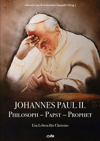 Abbildung von: Johannes Paul II., Philosoph - Papst - Prophet - fe-medienvlg