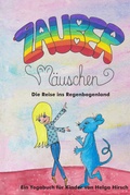 Cover: Zauberm&auml;uschen - Die Reise ins Regenbogenland - Apprimus Verlag