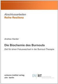 Abbildung von: Die Biochemie des Burnouts - unisono institut verlag