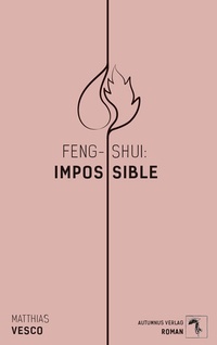 Abbildung von: Feng-Shui: Impossible - Autumnus Verlag