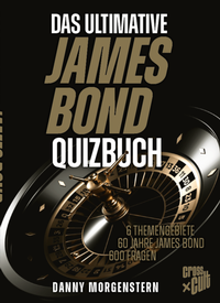 Abbildung von: Das ultimative James Bond Quizbuch - Cross Cult