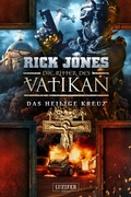 Cover: DAS HEILIGE KREUZ (Die Ritter des Vatikan 9) - Luzifer-Verlag