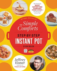 Enlarge image Cover: The Simple Comforts Step-by-Step Instant Pot Cookbook - Little, Brown and Company