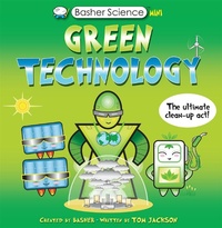 Abbildung von: Basher Science Mini: Green Technology - Kingfisher Books Ltd