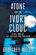 Cover: Atone for the Ivory Cloud (The Trilogy for Freedom, #2) - The Trilogy for Freedom
