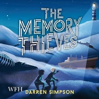 Enlarge image Cover: The Memory Thieves - W F Howes Ltd