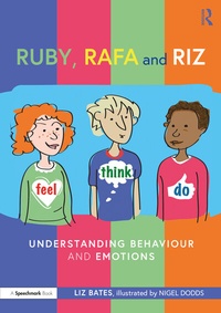 Enlarge image Cover: Ruby, Rafa and Riz: Understanding Behaviour and Emotions - Routledge