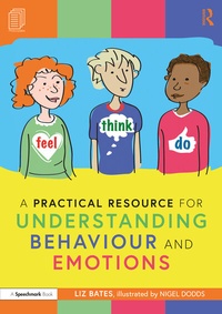 Enlarge image Cover: A Practical Resource for Understanding Behaviour and Emotions - Routledge