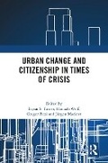 Cover: Urban Change and Citizenship in Times of Crisis - Routledge