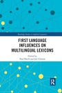 Cover: First Language Influences on Multilingual Lexicons - Routledge