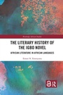 Cover: The Literary History of the Igbo Novel - Routledge