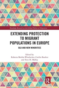 Enlarge image Cover: Extending Protection to Migrant Populations in Europe - Routledge