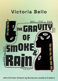 Cover: The Gravity Of Smoke And Rain - IngramSpark
