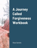 Cover: A Journey Called Forgiveness Workbook - Lulu.com