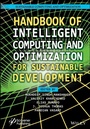 Cover: Handbook of Intelligent Computing and Optimization for Sustainable Development - Wiley