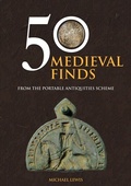 Cover: 50 Medieval Finds - Amberley Publishing