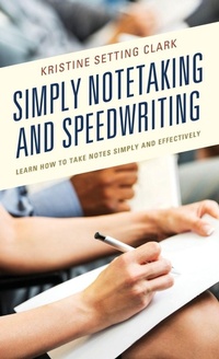 Enlarge image Cover: Simply Notetaking and Speedwriting - Rowman & Littlefield Publishers