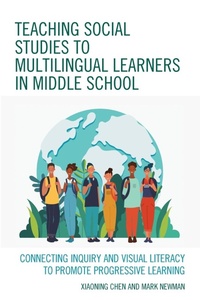 Abbildung von: Teaching Social Studies to Multilingual Learners in Middle School - Rowman & Littlefield Publishers