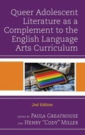 Cover: Queer Adolescent Literature as a Complement to the English Language Arts Curriculum - Rowman & Littlefield Publishers