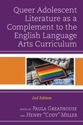 Cover: Queer Adolescent Literature as a Complement to the English Language Arts Curriculum - Rowman & Littlefield Publishers
